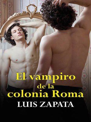 cover image of El vampiro de la colonia Roma